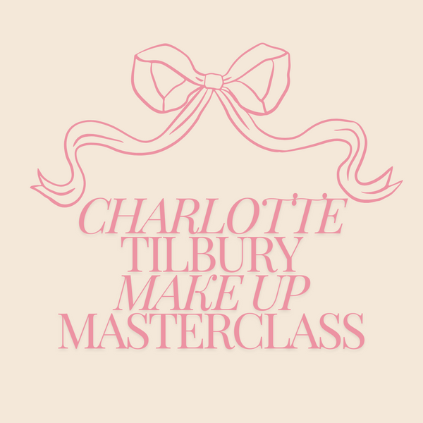 CHARLOTTE TILBURY MASTERCLASS - RAMSBOTTOM BOUTIQUE